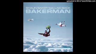 Deichkind vs Laid Back - Der Bakerman ruft