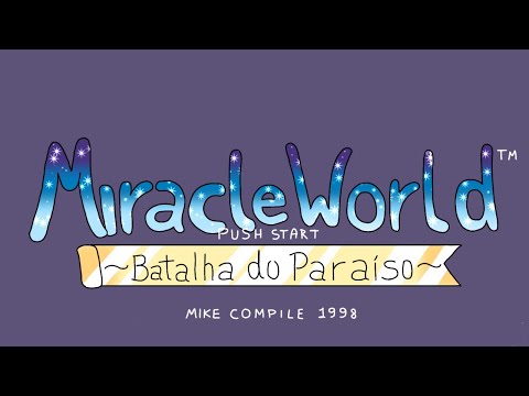 *★Miracle World ~Batalha do Paraíso~ EP/ 1-1 ★*