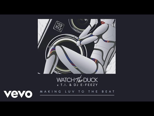 WatchTheDuck - Don't Blame Luv feat. T.I & DJ E-Feezy (Remix Stems)