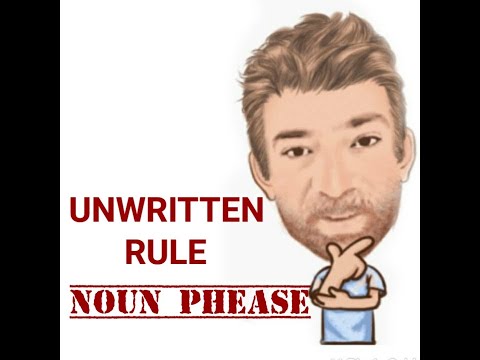 English Tutor Nick P Noun Phrase (344) Unwritten Rule