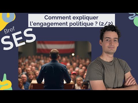 Comment expliquer l'engagement politique? (2/2) | Terminale SES (Bac 2025 - programme officiel)