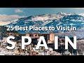 25 BEST PLACES TO VISIT IN SPAIN | TOP 25 BEST PLACES TO VISIT IN SPAIN | PLACES TO VISIT IN SPAIN
