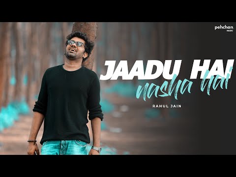 Jaadu Hai Nasha Hai - Unplugged Cover by Rahul Jain | Shreya Ghosal