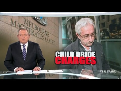 Nine + Seven News. Imam Charged Over Marrying Child Bride.