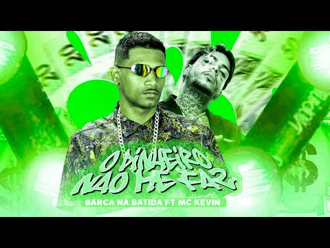BARCA NA BATIDA & MC KEVIN - O DINHEIRO NÃO MIN FAZ #bregãfunk2022 #funk #bregãfunk #hit