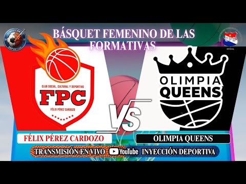 Básquet Fem ¡EN VIVO! | Félix Pérez vs Olimpia Queens | Cat. U17 | Apertura 2026