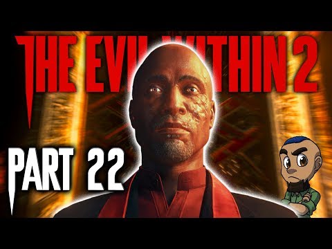 The Evil Within 2 — Part 22 | FATHER THEODORE WALLACE BOSS FIGHT | Gameplay Walkthrough TEW 2 PS4