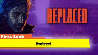First Look at REPLACED on Xbox Series X