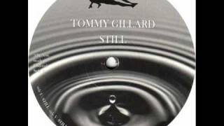 Tommy Gillard - Still