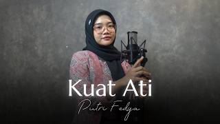 Download lagu KUAT ATI - TTM AKUSTIK Ft. Putri Andien || Cover by Putri Fedya mp3 Download lagu KUAT ATI - TTM AKUSTIK Ft. Putri Andien || Cover by Putri Fedya mp3