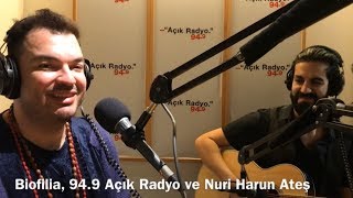Biofilia 94 9 Açık Radyo, Nuri Harun Ateş