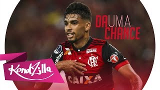 Lucas Paquetá - Dá uma Chance ( Ruanzinho )