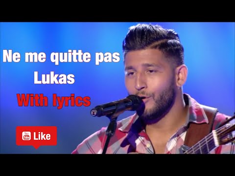 Jacques Brel -Ne me quitte pas with lyrics (フランス語字幕) |Loukas| The Voice Spain
