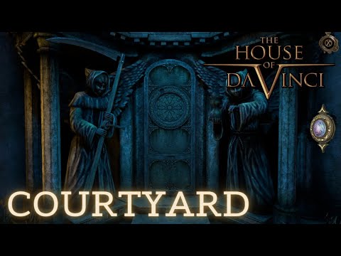 The House Of Da Vinci - THE COURTYARD
