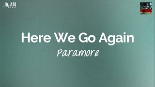 Here We Go Again (lyrics) - Paramore