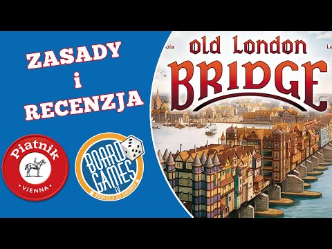 RECENZJA : OLD LONDON BRIDGE - recenzja i zasady | gra planszowa