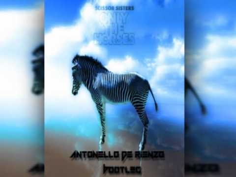 Scissor Sister Only the Horses- (Antonello De Rienzo Bootleg)