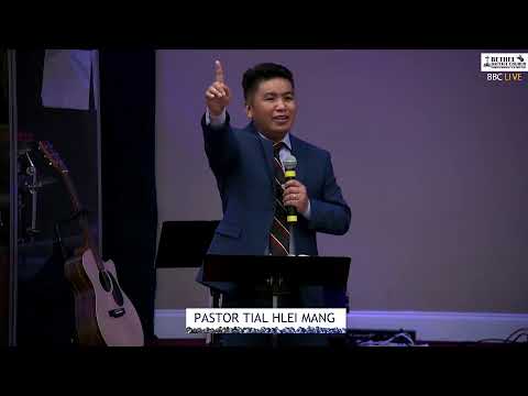 PASTOR TIAL HLEI MANG | "VAILAMTAH CUNG I SIANGPAHRANG"