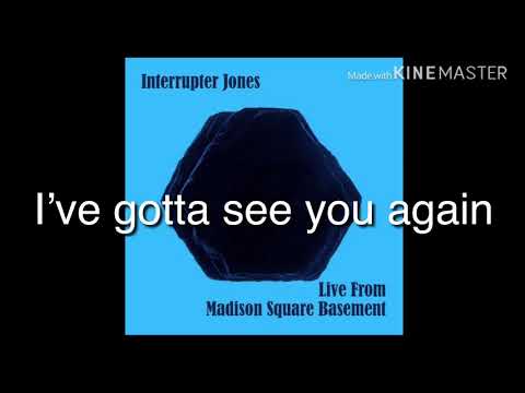 Interrupter Jones - A Thin Line w/ lyrics