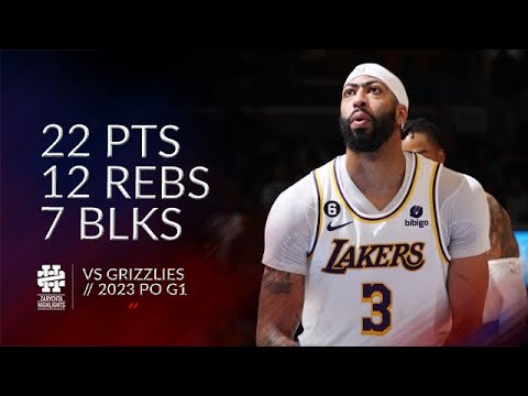 Anthony Davis 22 pts 12 rebs 7 blks vs Grizzlies 2023 PO G1