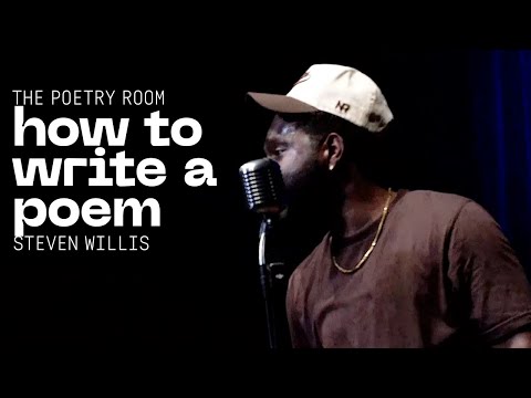 Steven Willis - How to Write a Poem | Spoken Word Poetry