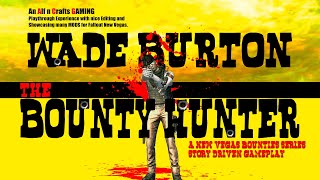 Wade Burton The Bounty Hunter Chapter I
