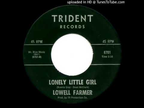 Lowell Farmer - Lonely Little Girl