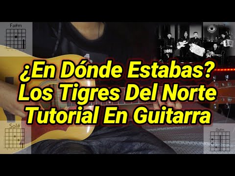 En Dónde Estabas? - Los Tigres del norte