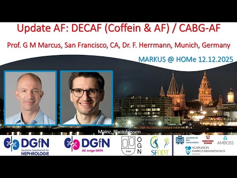 Update AF: DECAF (Coffein & AF) / CABG-AF - Dr. Gregory Marcus and Dr. Florian Herrmann