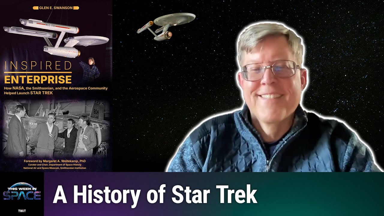 An Inspired Enterprise - A History of Star Trek with Glen Swanson - YouTube