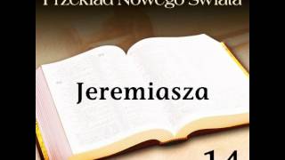 JEREMIASZA ROZDZAŁY OD 1 DO 33 - Pismo Święte w Przekładzie Nowego Świata