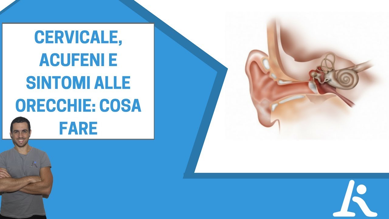 Disturbo cervicale, acufeni e sintomi alle orecchie: quali sono i collegamenti e cosa fare
