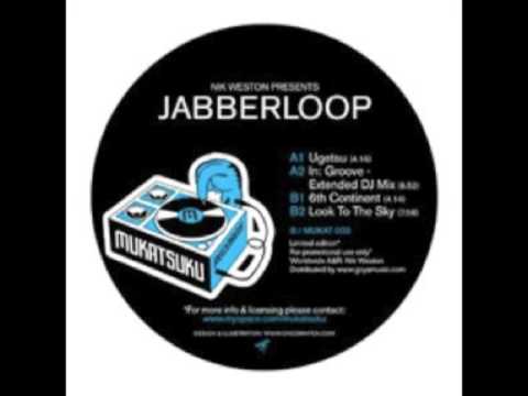 Nik Weston Presents Jabberloop - Ugetsu