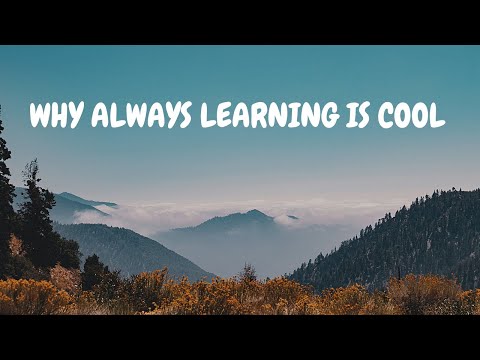 What it Means to be Always Learning.