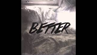 Kyle Dion - Better