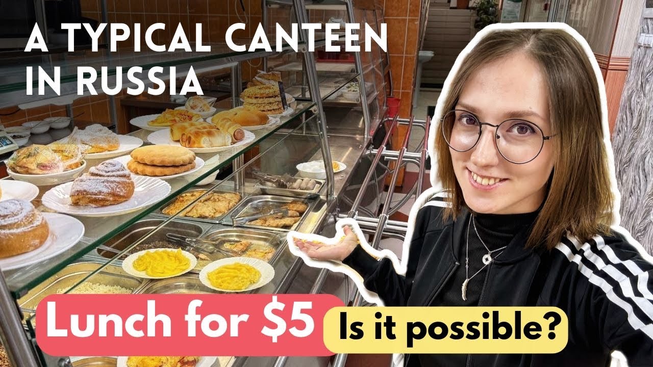 Feasting Like a Local: A Tour of a Russian Canteen! 🇷🇺 How Much Is It?