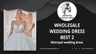 Wholesale Wedding Dress  Best 2 (Wholesale Wedding Dresses)