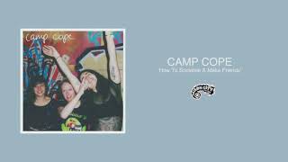 Camp Cope - How To Socialise &amp; Make Friends (Official Audio Video)