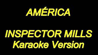 America - Inspector Mills (Karaoke Lyrics) NEW!!