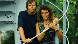 &quot;&quot;Flo&quot;   Florence Arthaud - Pierre Bachelet