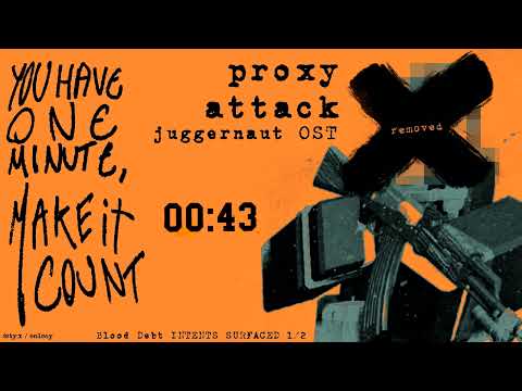 Proxy Attack - Blood Debt OST [Variant 2]