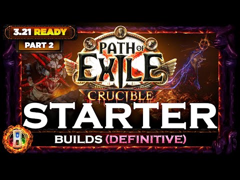[PoE 3.21] 12 CRUCIBLE STARTER BUILDS (PART 2) - DEFINITIVE - CRUCIBLE LEAGUE - POE BUILDS