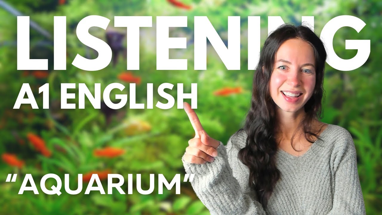 A1 English Listening Practice +  Short Test for Beginners: The Aquarium