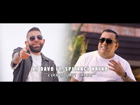 Dj Davo ft. Spitakci Hayko - Kyanqs Cavt Tanem [NEW 2024]