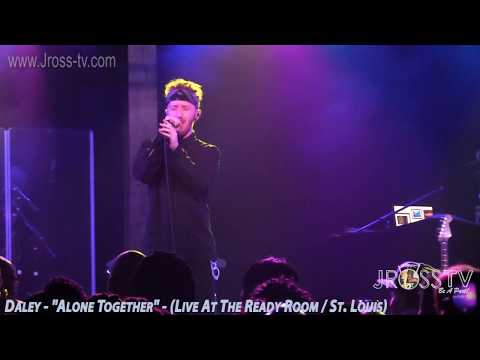 James Ross @ Daley - "Alone Together" - (Ready Room) - www.Jross-tv.com (St. Louis)