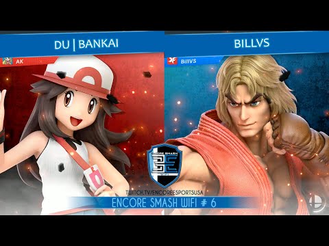 Encore Smash Wifi # 6 - DU | Bankai Vs. BillVS - Winners Semi-Final