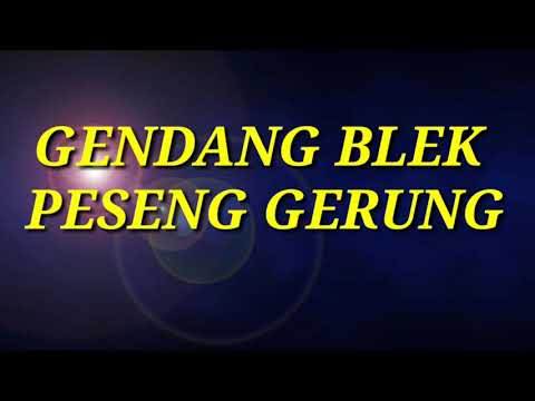 GENDANG BLEK PESENG GERUNG