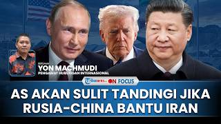 [FULL] Pakar Nilai AS Tak akan Sanggup Hadapi Serangan Balik Iran karena Bantuan Krusial China-Rusia