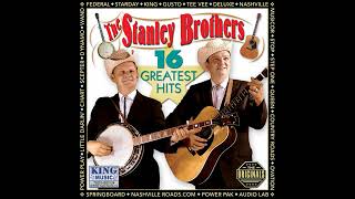 The Stanley Brothers - I Don&#39;t Want Your Rambling Letters