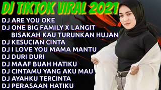 Download lagu DJ TERBARU 2021💕 DJ ARE YOU OKE || DJ ONE BIG FAMILY X LANGIT BISAKAH KAU TURUNKAN HUJAN mp3